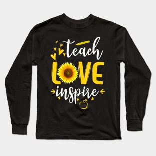 Teach Love Inspire Cute Sunflower Teacher Appreciation Gift T-Shirt Long Sleeve T-Shirt